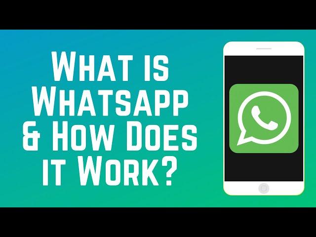 What is WhatsApp and How Does it Work in 2024?