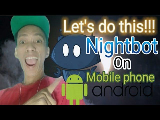 How to Setup NIGHTBOT On YOUTUBE Mobile (Tagalog Tutorial)