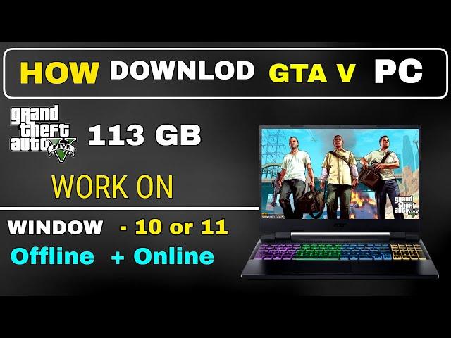 How To Downlod GTA 5 For  PC 2024  | 100% Real  INSTALL WORK Online or Offline 2024