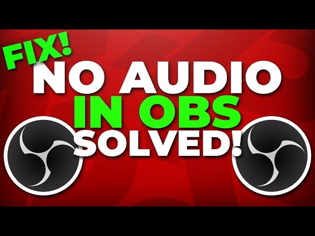 OBS Studio: No Desktop Audio Fix - No Game Sound & Music