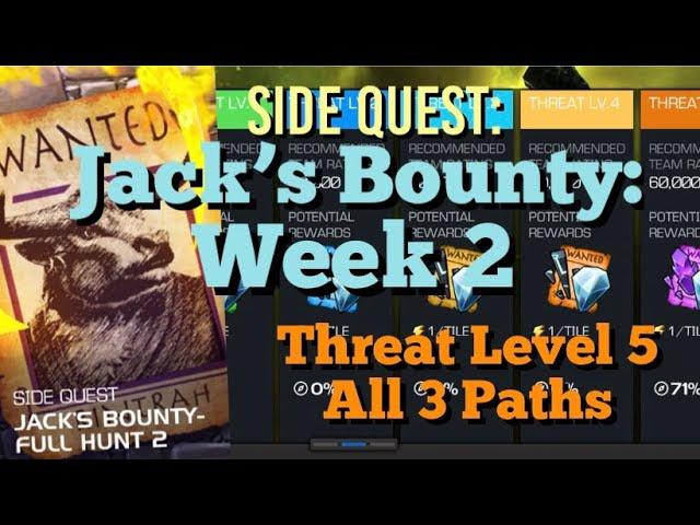 MCOC - NEW Side Quest: Jack’s Bounty: Week 2 - Threat Level 5 - Full Run - All 3 Paths!!