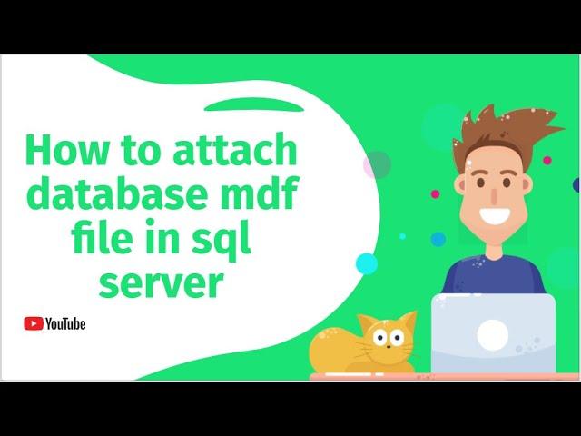 How to attach database mdf file in sql server