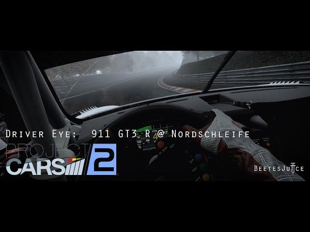 Project CARS 2:  Driver Eye - 911 GT3 R @ Nordschleife - VR Gameplay (B722)