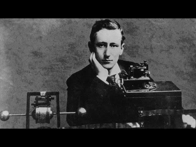 Guglielmo Marconi: 'The man who listened to the future'