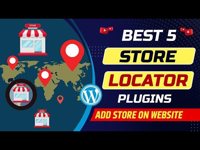 5 Best Store Locator Plugins For Wordpress Website | Add A Store On Your Website