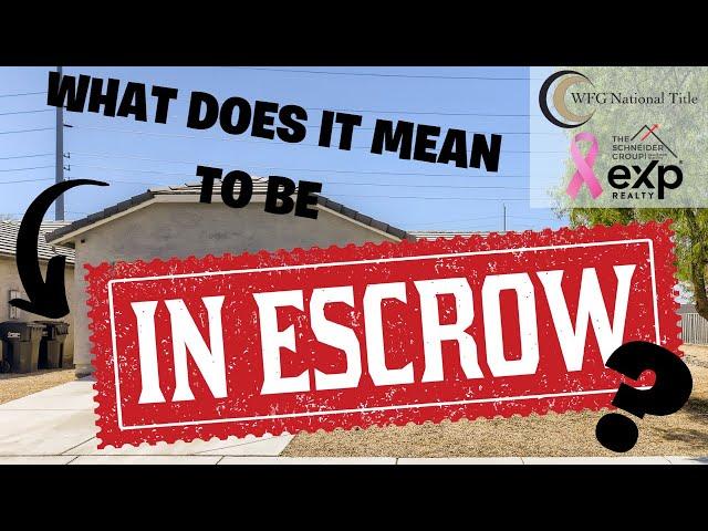 What Happens When You're In Escrow