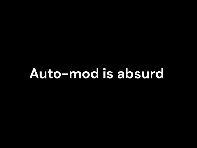 Auto-mod is absurd - Verticy Studios