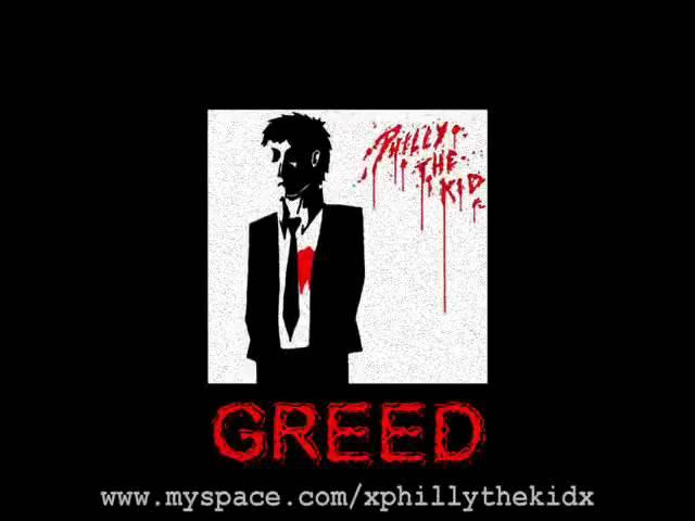 Philly The Kid - Greed