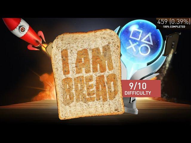 I Am Bread's PLATINUM Trophy is Pure PAIN