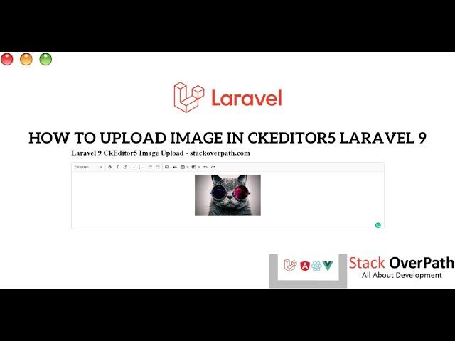 How To Upload Image in CkEditor5 Laravel 9