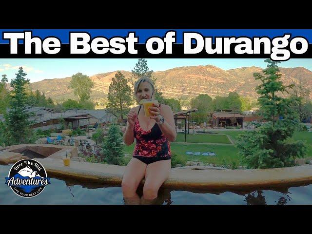 RV Durango Colorado // Durango - Silverton Steam Train // Durango Hot Springs and More!