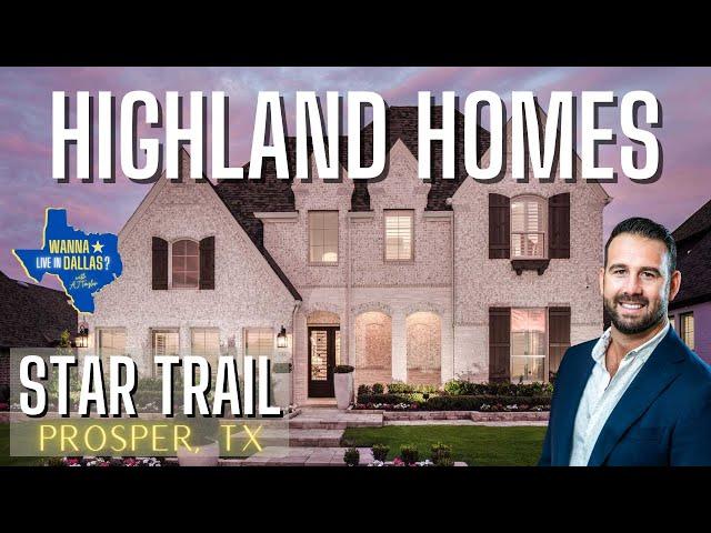 PROSPER TEXAS LUXURY HOME TOUR 2023 | STAR TRAIL PROSPER TEXAS | HIGHLAND HOMES