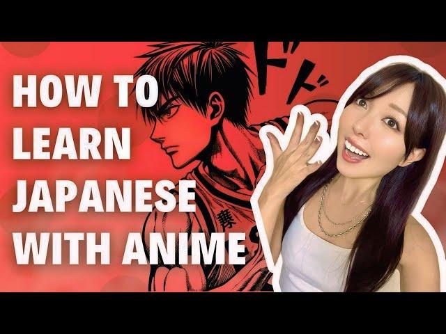 How to REALLY Learn Japanese with Anime?