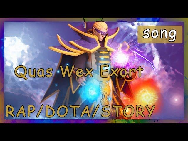 R/D/S - INVOKER - Quas Wex Exort [Dota 2 Song]