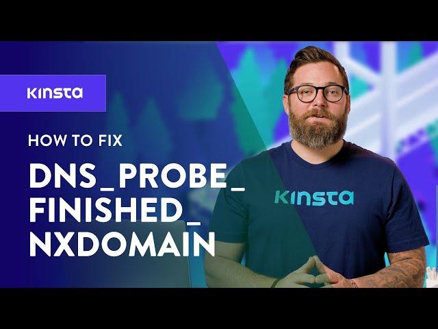 How to Fix DNS_PROBE_FINISHED_NXDOMAIN in Chrome