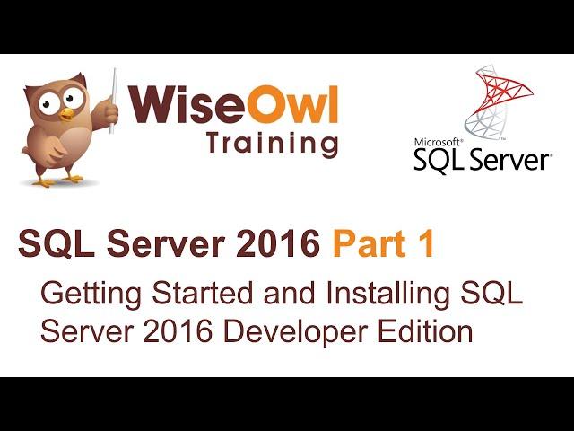 SQL Server 2016 Part 1 - Getting Started and Installing SQL Server 2016 Developer Edition