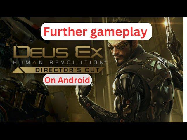 Deus Ex: Human Revolution on Android using Winlator GLIBC CMOD by CoffinColors