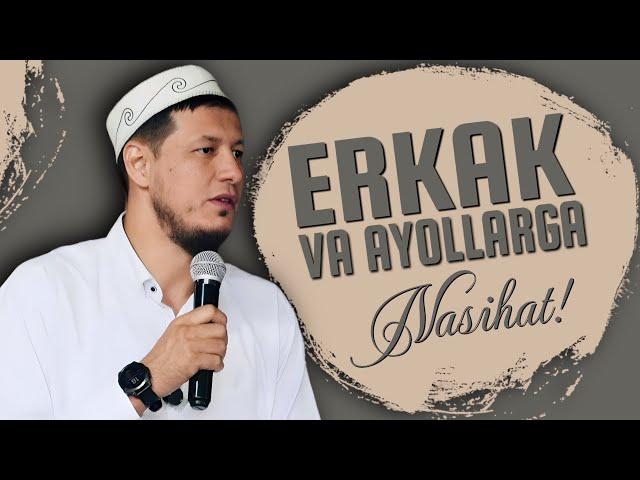 ABDULAZIZ DOMLA-ERKAK VA AYOLLARGA NASIHAT / АБДУЛАЗИЗ ДОМЛА-ЭРКАК ВА АЁЛЛАРГА НАСИХАТ