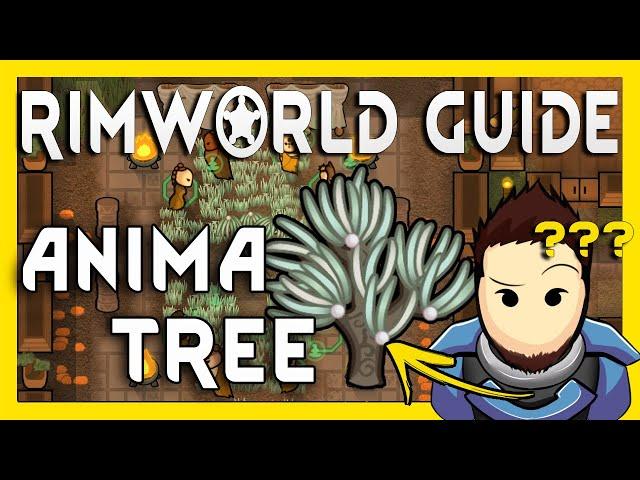 RimWorld Guide: The Anima Tree [2024, 1.5+]