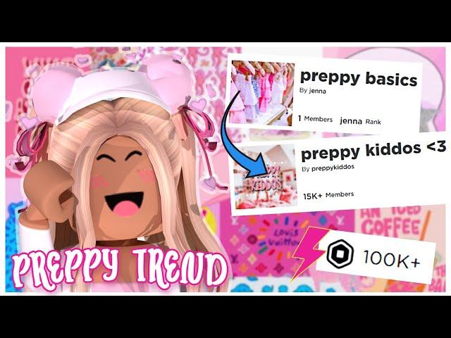 PREPPY ROBLOX TREND | how to grow your group fast | EARN ROBUX, MEMBERS + MORE