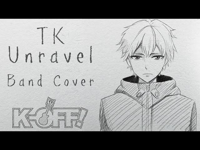 [K-OFF!] TK — Unravel / Band cover (Tokyo Ghoul OP)