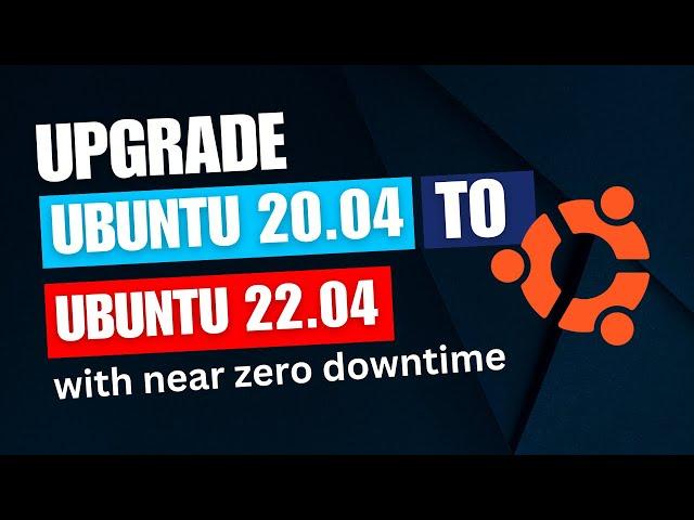 Upgrade Ubuntu 20.04 To Ubuntu 22.04