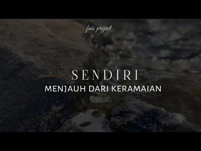 Sendiri || Musikalisasi puisi • Fais Project