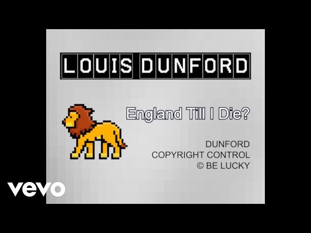 Louis Dunford - England Till I Die? (Official Lyric Video)