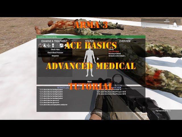 Arma3 - ACE Basics - Advanced Medical System - Tutorial