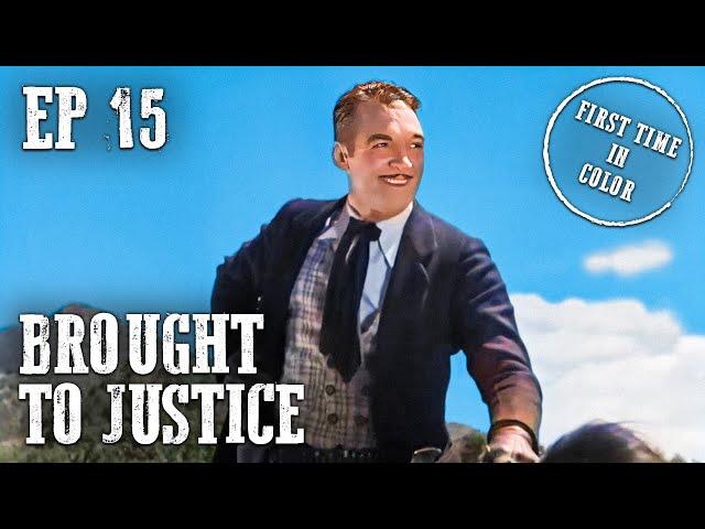 The Red Rider | Episode 15 | Brought to Justice | Colorized