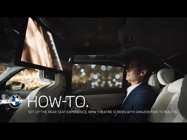 How To Set up the Rear Seat Experience, BMW Theatre Screen with Amazon Fire TV built in.