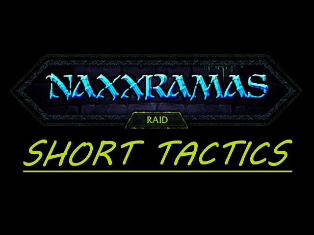 World of Warcraft Classic - Naxxramas Short Tactics (военный квартал и чумной квартал)