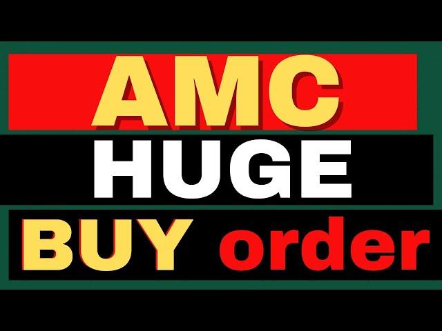 Massive Buy Orders, Is AMC Ready to Explode? - AMC Stock Short Squeeze update