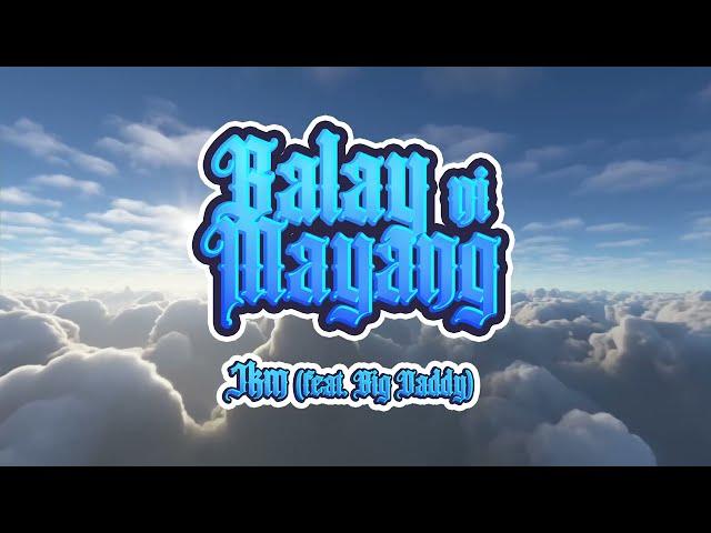 JKM - Balay ni Mayang (feat. Big Daddy)(Remix)