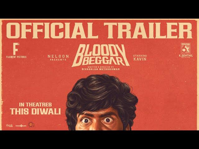 Bloody Beggar - Official Trailer | Kavin | Nelson Dilipkumar | Sivabalan Muthukumar | Jen Martin