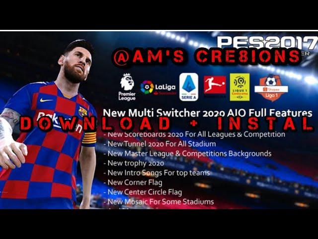 PES 2017  MultiSwitcher 2020 || Download & Install || Micano4u