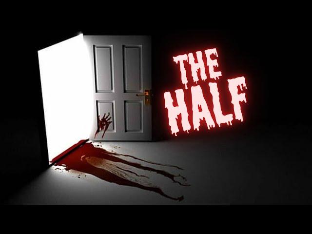 The Half | Short Horror Film