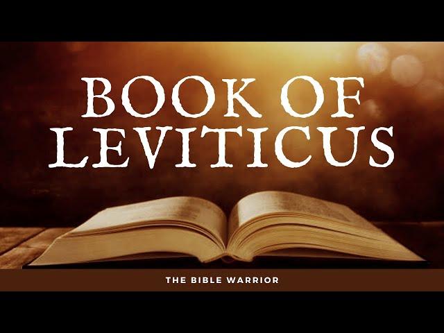 The Holy Bible - Book of Leviticus | The Bible Warrior