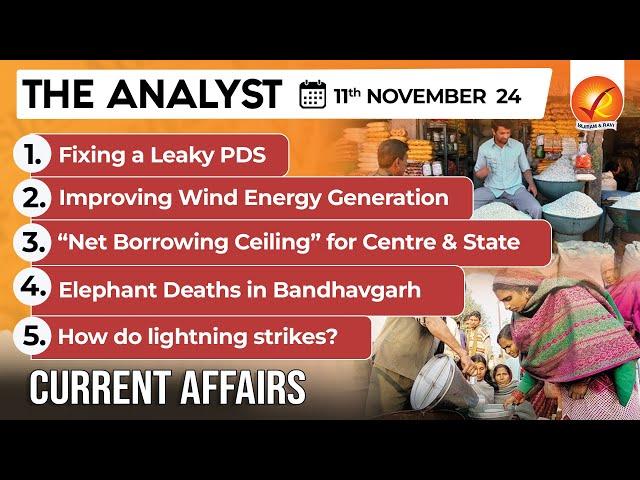 Current Affairs Today: The Analyst 11 November 2024 | Newspaper Analysis | Vajiram And Ravi