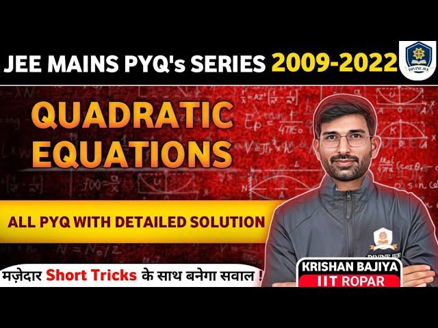 JEE Mains Maths all PYQs L-04 Qudratric Equation #jeepyq #pyqs #jeemains #jeeadvanced