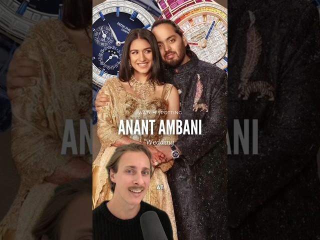 Watches Worn At The Anant Ambani Wedding