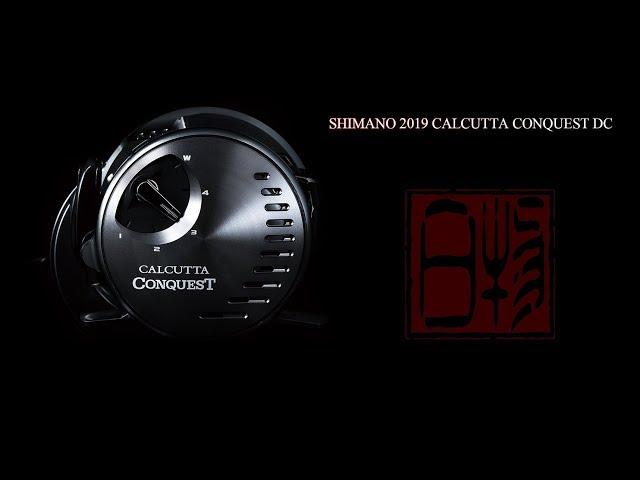 SHIMANO 2019 CALCUTTA CONQUEST DC