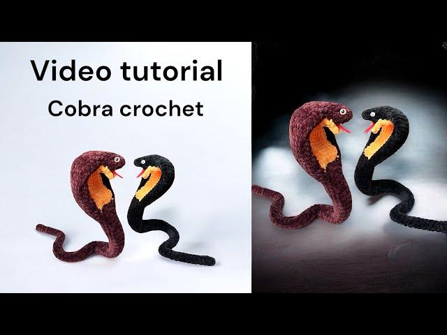 Realistic COBRA 20'' crochet / FREE Video Tutorial /  COBRA crochet pattern ETSY / Amigurumi snake