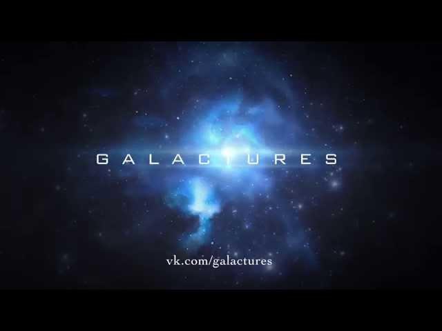 Galactures video
