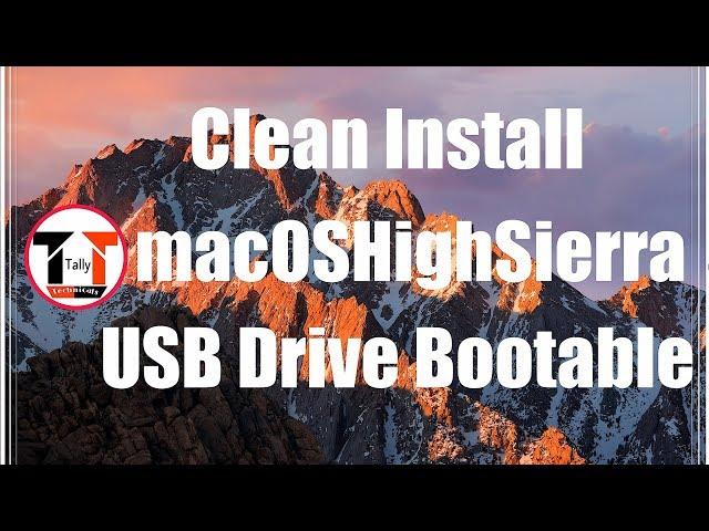 How to create macOS High Sierra bootable USB Install drive for clean installation