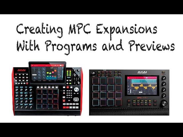 Creating MPC Expansions With Programs And Previews