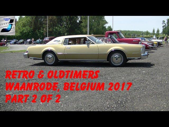 Retro & Oldtimers 2017 - Waanrode, Belgium, Part 2 Of 2