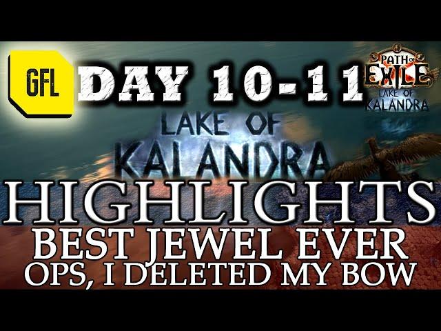 Path of Exile 3.19: KALANDRA DAY # 10-11 Highlights BEST JEWEL EVER!, OOOPS I DELETED MY BOW!