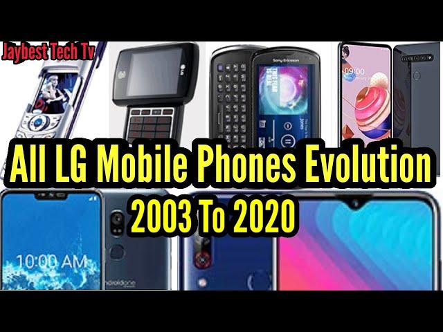 All LG Mobile Phones Evolution/History 2003 To 2020