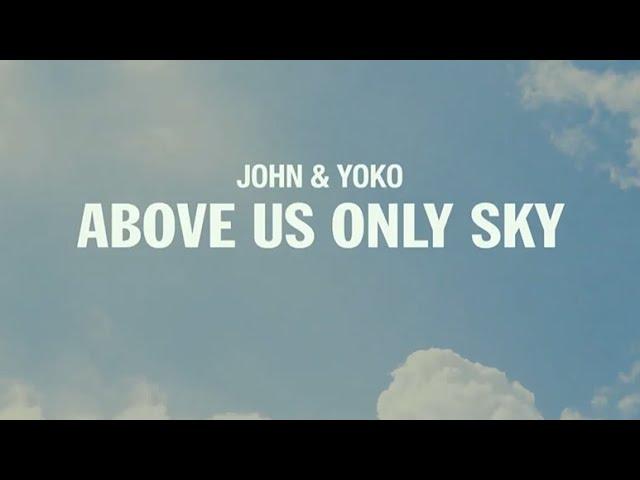 John and Yoko: Above Us Only Sky